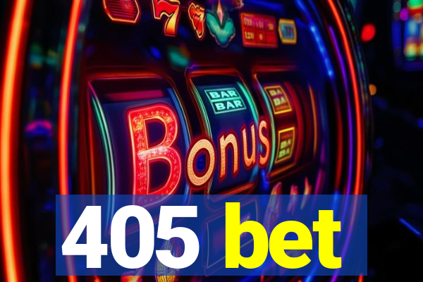 405 bet